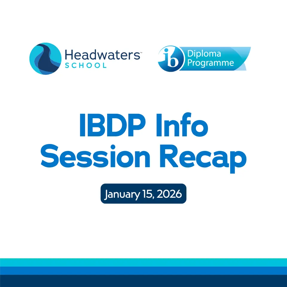 ibdp for 11-12th grade at headwaters school!